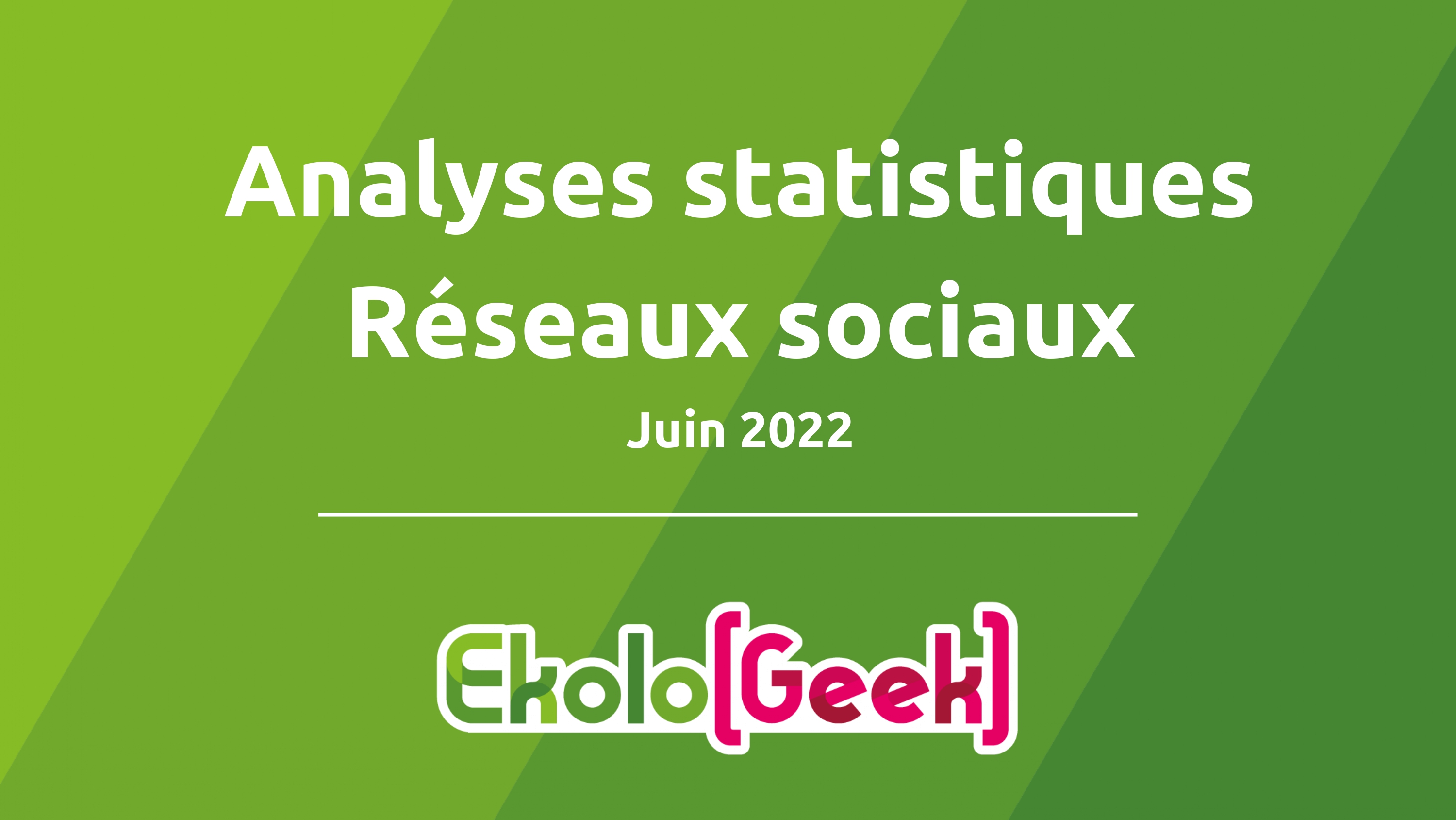 Ekologeek Analyse Statistiques Réseaux sociaux